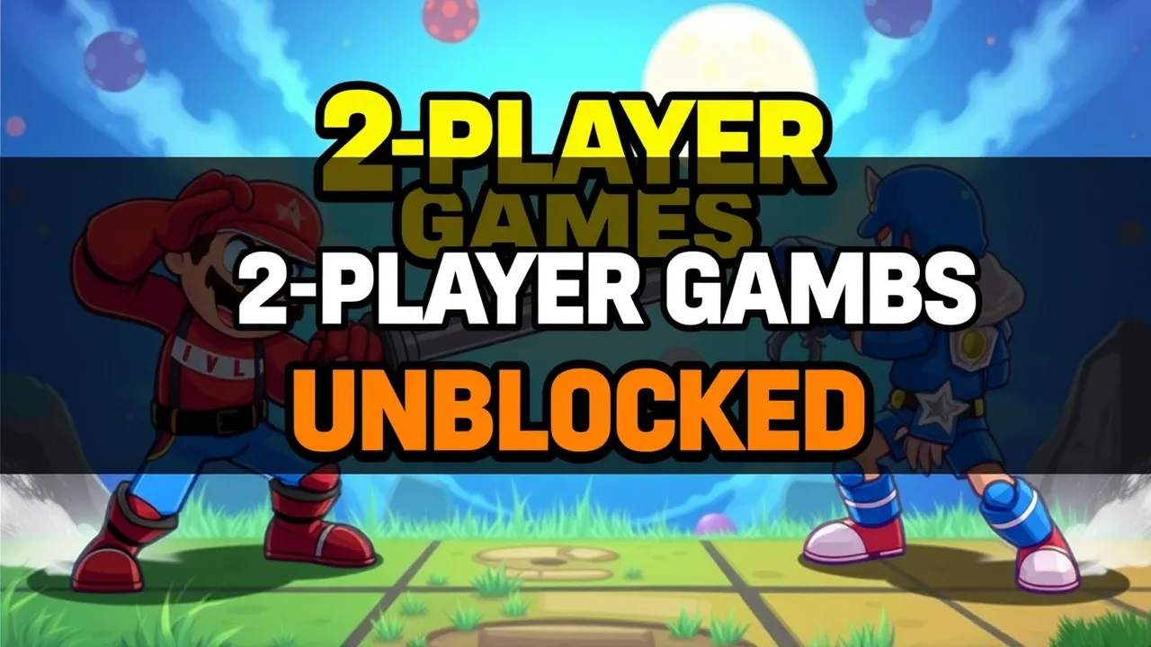 The Ultimate Guide to 2 Player Games Unblocked image
