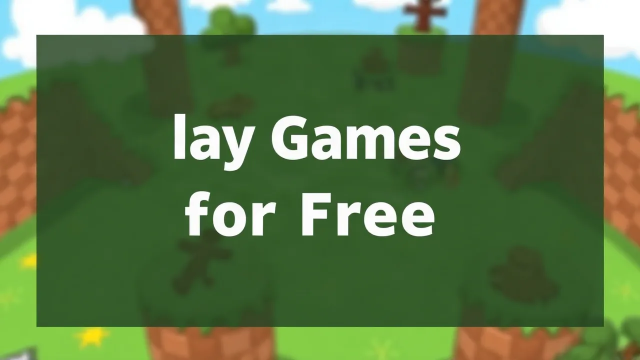 Top Picks for Play Games for Free Unblocked Fun image